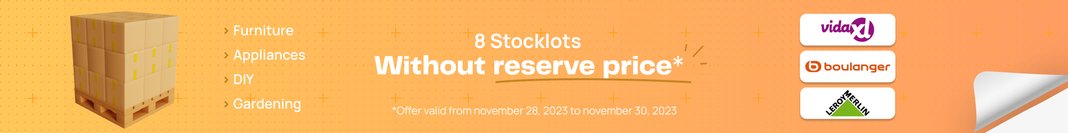 NO RESERVE PRICE operation on the auction of lots and pallets of destocked household appliances, furniture and do-it-yourself items
